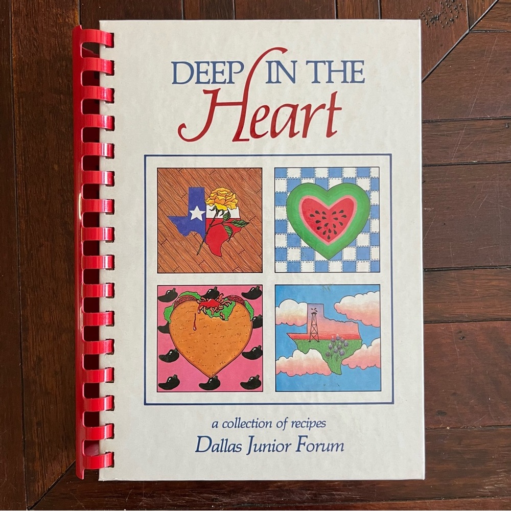 Deep in the Heart of Texas Dallas Junior Forum Cookbook